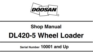 Doosan DL420-5 Wheel Loader Service Repair Manual