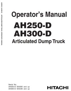 Hitachi AH250-D, AH300-D Articulated Dump Truck Operator's Manual