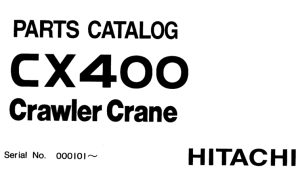 Hitachi CX400 Crawler Crane Parts Catalog