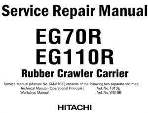 Hitachi EG70R, EG110R Rubber Crawler Carrier Service Repair Manual