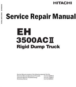 Hitachi EH3500AC-2 Rigid Dump Truck Service Repair Manual