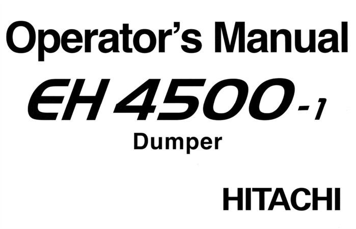 Hitachi EH4500-1 Dumper Operator's Manual