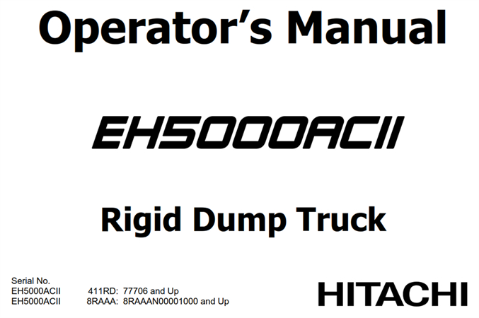 Hitachi EH5000AC-2 411RD/8RAAA Rigid Dump Truck Operator's Manual