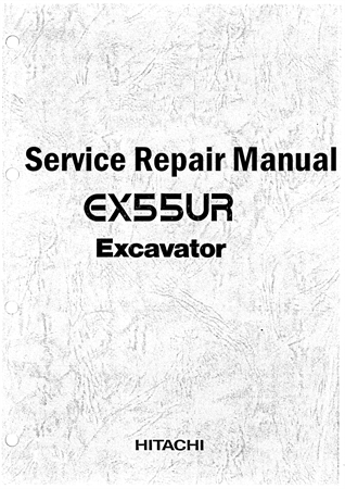 Hitachi EX55UR Excavator Service Repair Manual