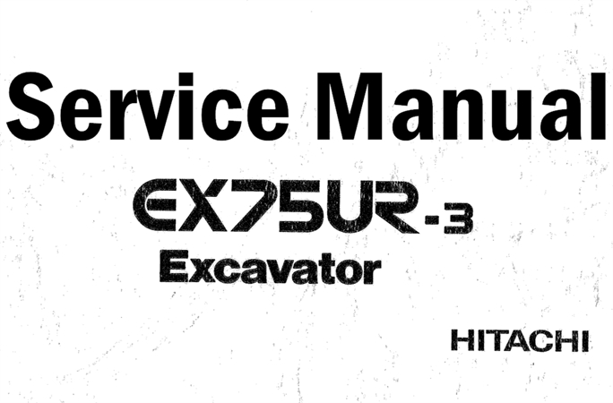 Hitachi EX75UR-3 Excavator Service Repair Manual