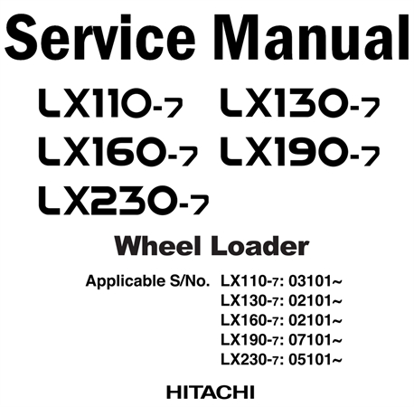 Hitachi LX110-7, LX130-7, LX160-7, LX190-7, LX230-7 Wheel Loader