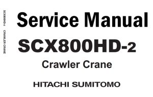 Hitachi SCX800HD-2 Crawler Crane Service Repair Manual