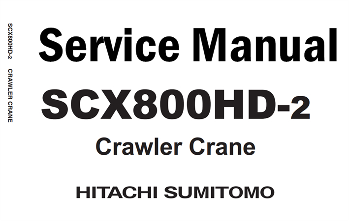 Hitachi SCX800HD-2 Crawler Crane Service Repair Manual