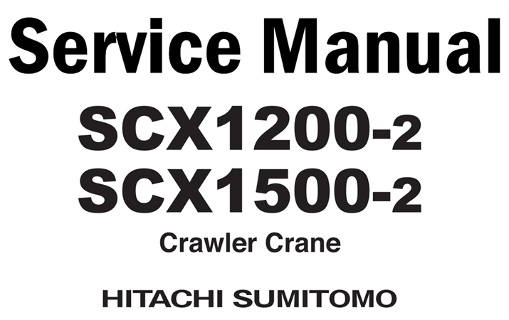 Hitachi SCX1200-2, SCX1500-2 Crawler Crane Service Repair Manual