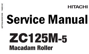 Hitachi ZC125M-5 Macadam Roller Service Repair Manual