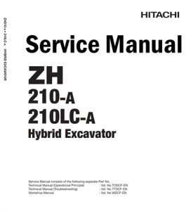 Hitachi ZH210-A, ZH210LC-A Hybrid Excavator Service Repair Manual