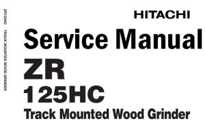 Hitachi ZR125HC Track Mounted Wood Grinder Service Repair Manual