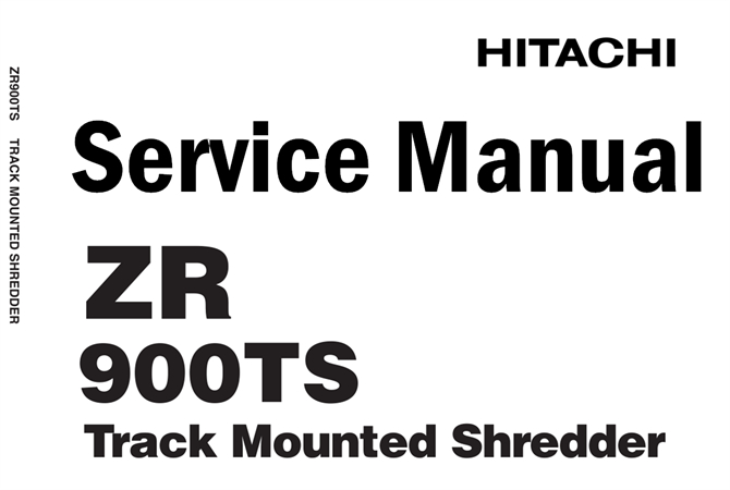 Hitachi ZR900TS Track Mounted Shredder Service Repair Manual