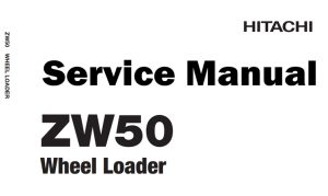 Hitachi ZW50 Wheel Loader Service Repair Manual