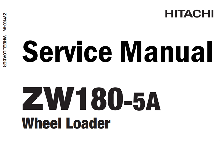 Hitachi ZW180-5A Wheel Loader Service Repair Manual