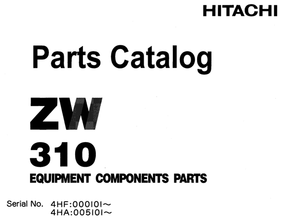 Hitachi ZW310 Wheel Loader Equipment Components Parts Catalog