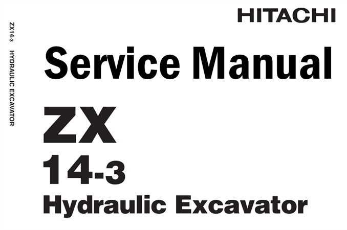 Hitachi ZX14-3 Hydraulic Excavator Service Repair Manual