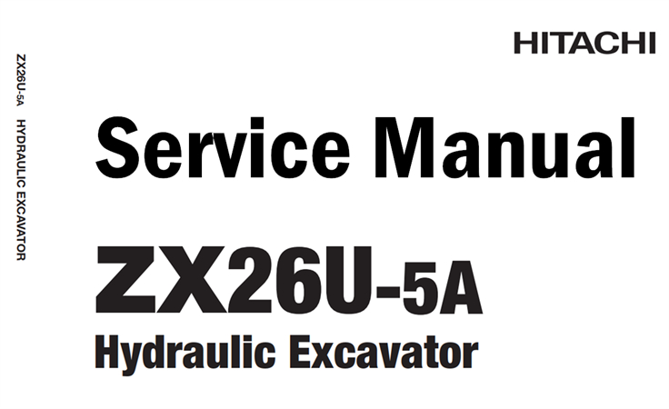 Hitachi ZX26U-5A Hydraulic Excavator Service Repair Manual