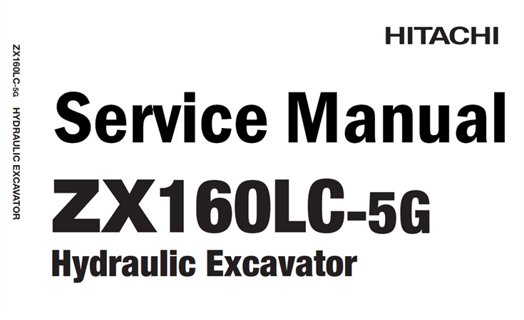 Hitachi ZX160LC-5G Hydraulic Excavator Service Repair Manual