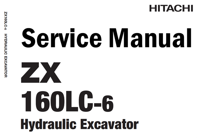 Hitachi ZX160LC-6 Hydraulic Excavator Service Repair Manual