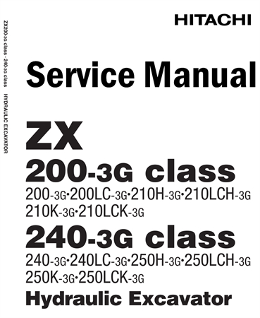 Hitachi ZX200-3G class, ZX240-3G class Hydraulic Excavator Service Repair Manual