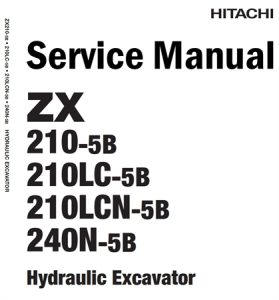 Hitachi ZX210-5B, ZX210LC-5B, ZX210LCN-5B, ZX240N-5B Hydraulic Excavator