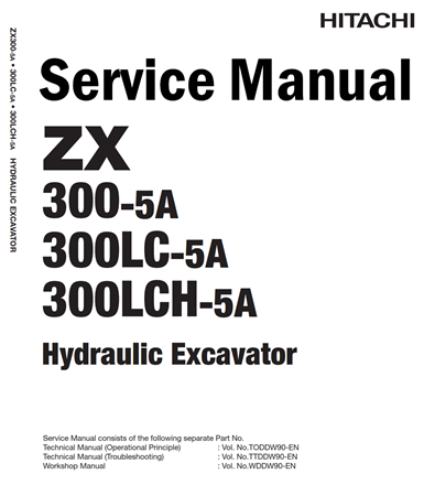 Hitachi ZX300-5A, ZX300LC-5A, ZX300LCH-5A Hydraulic Excavator