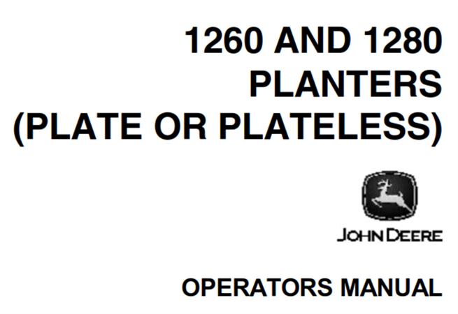 John Deere 1260 & 1280 Planters (Plate or Plateless) Operator's Manual