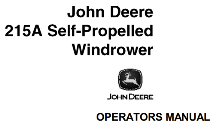 John Deere 215A Self-Propelled Windrower Operator's Manual