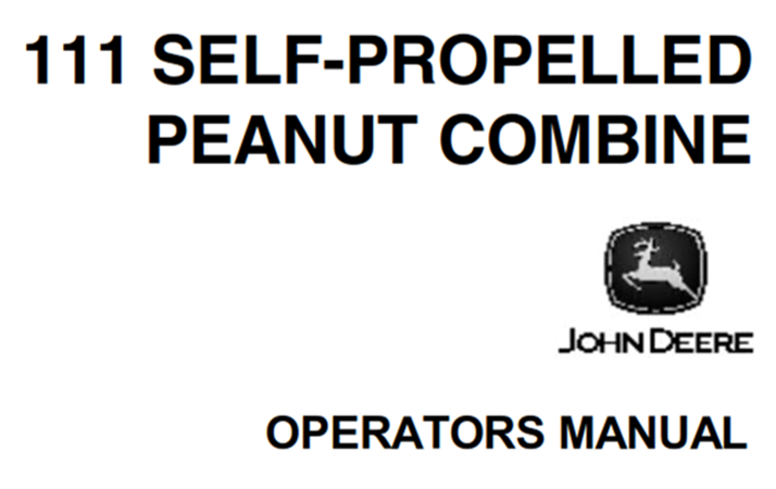 John Deere 111 Self-Propelled Peanut Combine Operator's Manual