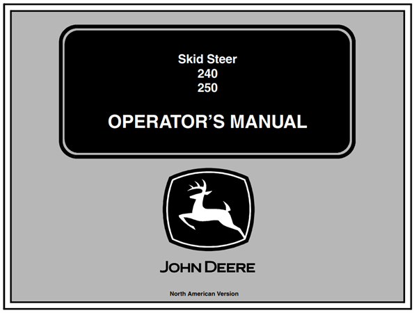 John Deere 240, 250 Skid Steers Operator's Manual