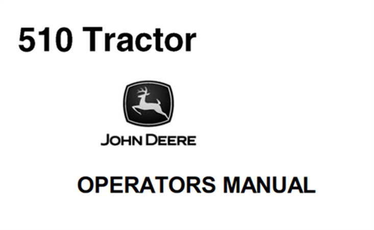 John Deere 510 Tractor Operator's Manual