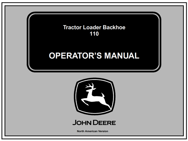 John Deere 110 Tractor Loader Backhoe Operator's Manual