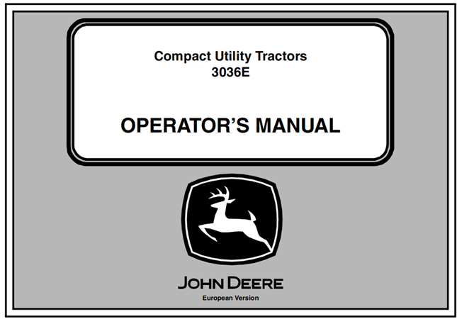 John Deere 3036E Compact Utility Tractor Operator's Manual