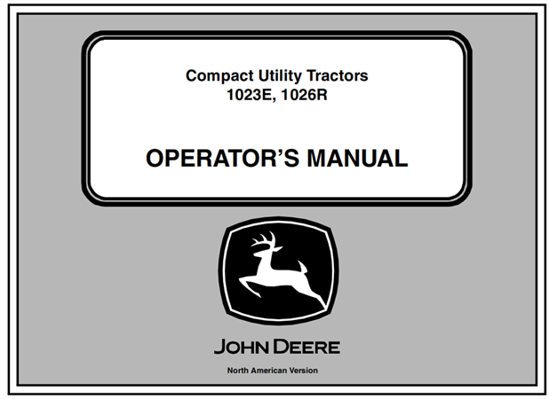 John Deere 1023E, 1026R Compact Utility Tractors Operator’s Manual ...