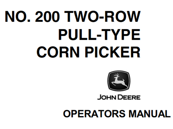 John Deere No.200 Two-Row Pull-Type Corn Picker Operator's Manual