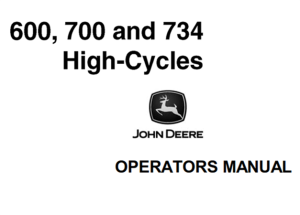 John Deere 600, 700, 734 High-Cycles Operator's Manual