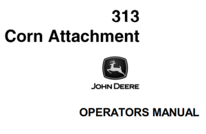 John Deere 313 Corn Attachment Operator's Manual