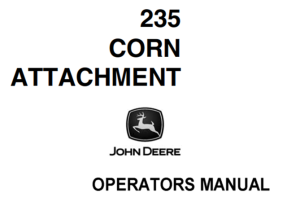 John Deere 235 Corn Attachment Operator's Manual