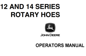 John Deere 12 & 14 Series Rotary Hoes Operator's Manual