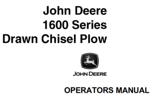 John Deere 1600 Series Drawn Chisel Plow Operator's Manual