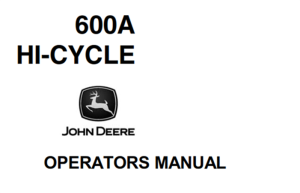 John Deere 600A Hi-Cycle Operator's Manual