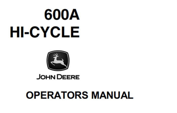 John Deere 600A Hi-Cycle Operator's Manual