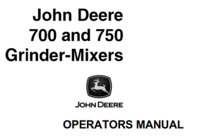 John Deere 700 & 750 Grinder-Mixers Operator's Manual