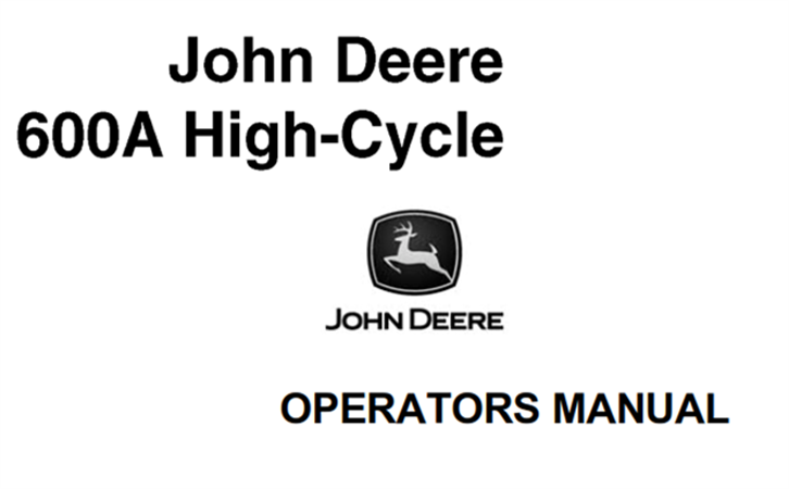 John Deere 600A High-Cycle Operator's Manual