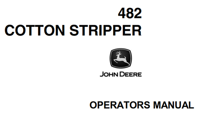 John Deere 482 Cotton Stripper Operator's Manual