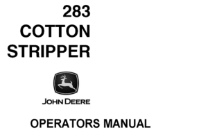 John Deere 283 Cotton Stripper Operator's Manual