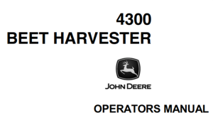 John Deere 4300 Beet Harvester Operator's Manual