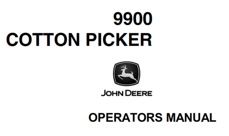 John Deere 9900 Cotton Picker Operator's Manual