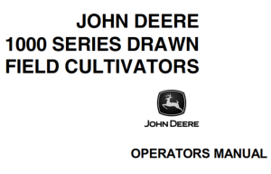 John Deere 1000 Series Drawn Field Cultivators Operator's Manual